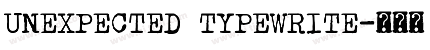 unexpected typewrite字体转换